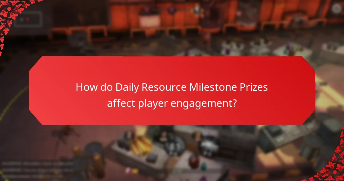 How often are Daily Resource Milestone Prizes awarded?