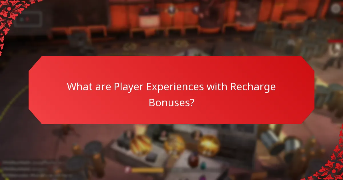 What are the Common Issues with Recharge Bonuses?